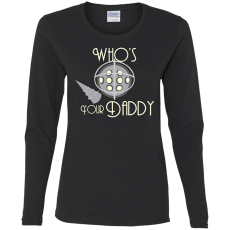 T-Shirts Black / S Who's Your Daddy Women's Long Sleeve T-Shirt