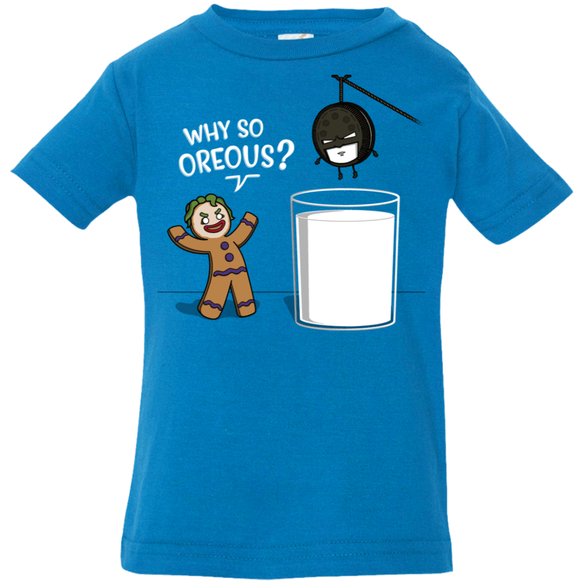 T-Shirts Cobalt / 6 Months Why So Oreous Infant Premium T-Shirt