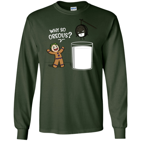 T-Shirts Forest Green / S Why So Oreous Men's Long Sleeve T-Shirt