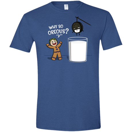 T-Shirts Heather Royal / X-Small Why So Oreous Men's Semi-Fitted Softstyle