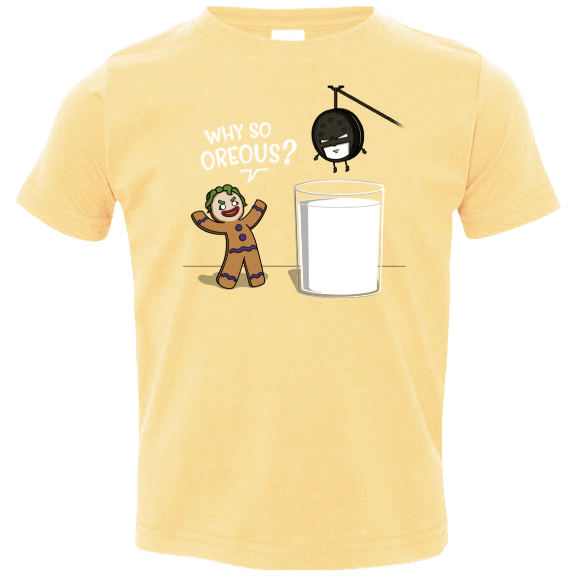 T-Shirts Butter / 2T Why So Oreous Toddler Premium T-Shirt