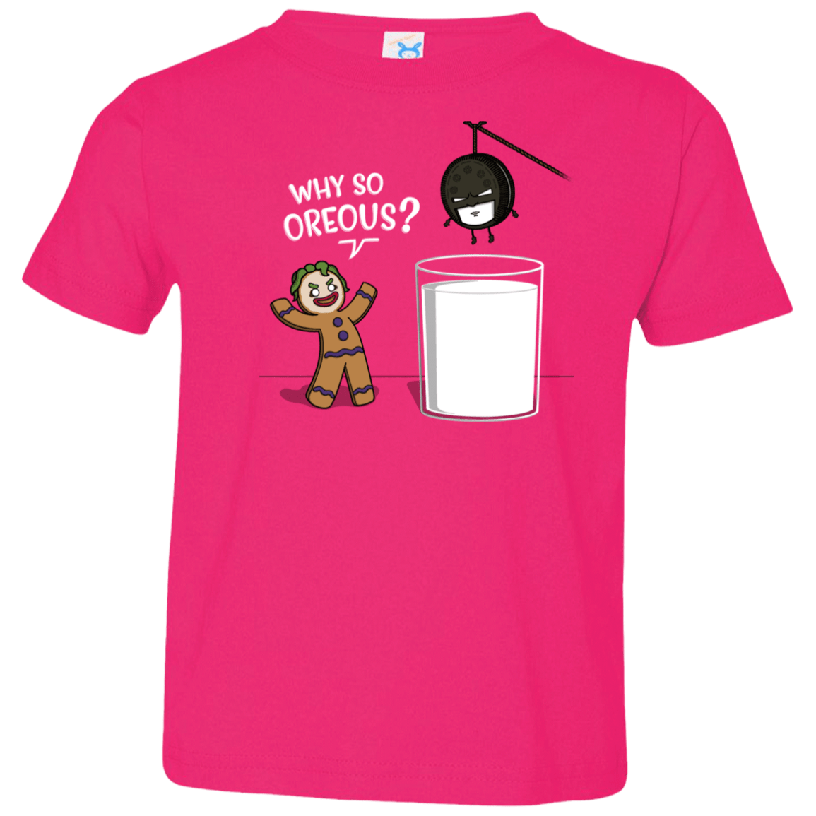 T-Shirts Hot Pink / 2T Why So Oreous Toddler Premium T-Shirt