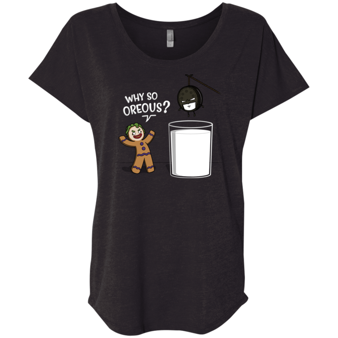 T-Shirts Vintage Black / X-Small Why So Oreous Triblend Dolman Sleeve