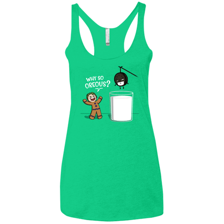 T-Shirts Envy / X-Small Why So Oreous Women's Triblend Racerback Tank