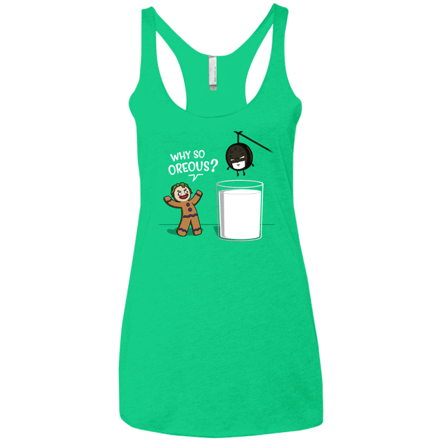 T-Shirts Envy / X-Small Why So Oreous Women's Triblend Racerback Tank