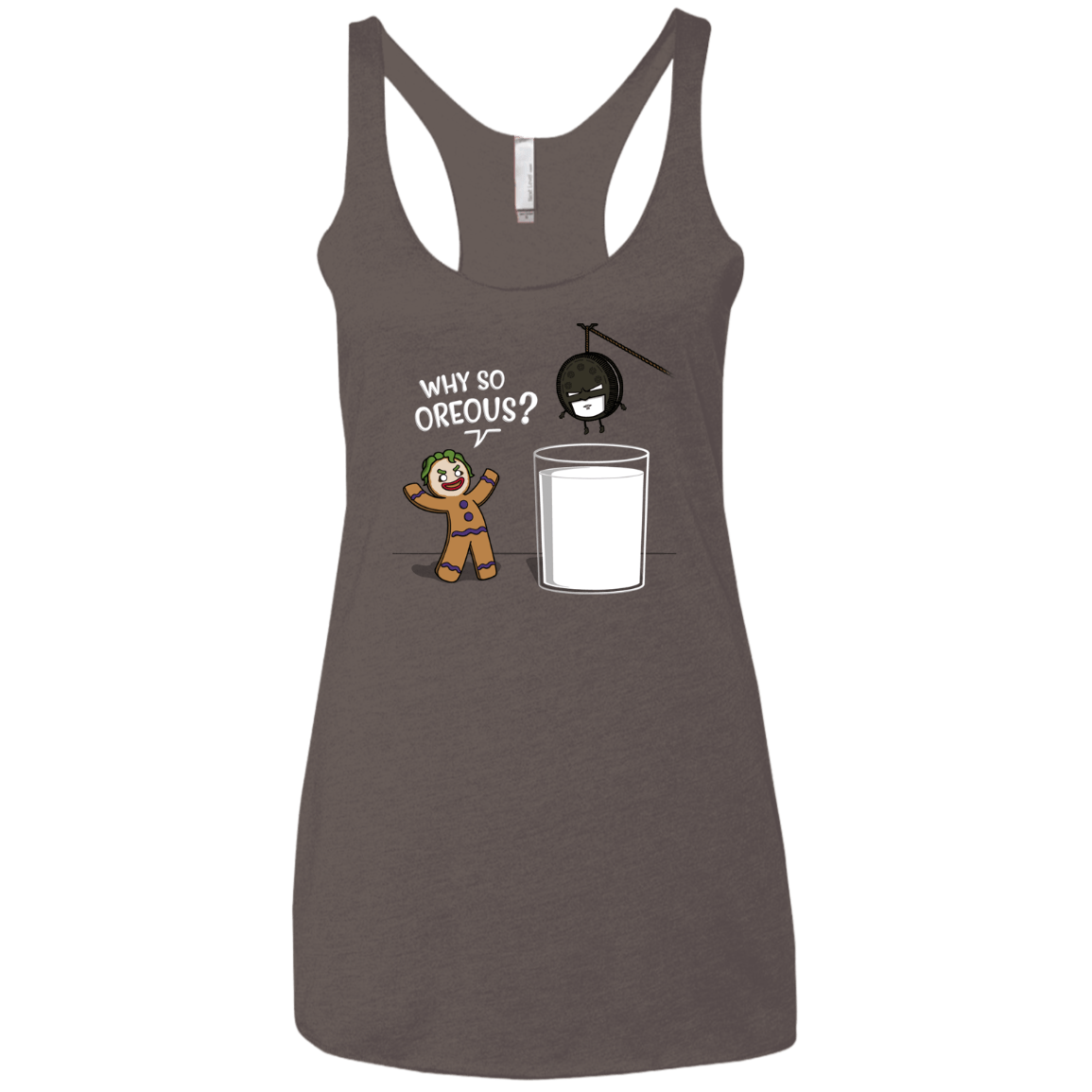 T-Shirts Macchiato / X-Small Why So Oreous Women's Triblend Racerback Tank