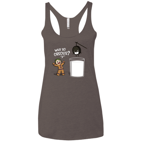 T-Shirts Macchiato / X-Small Why So Oreous Women's Triblend Racerback Tank