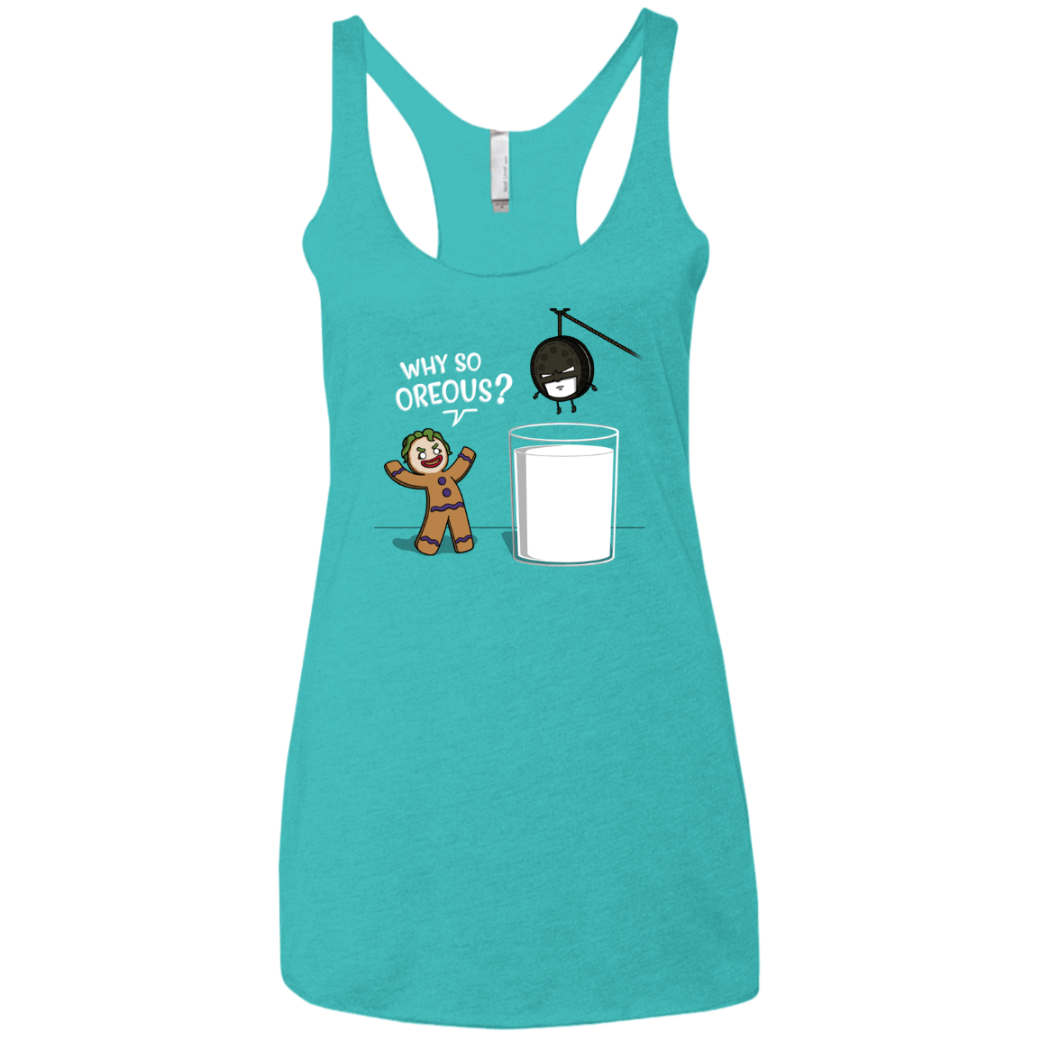 T-Shirts Tahiti Blue / X-Small Why So Oreous Women's Triblend Racerback Tank