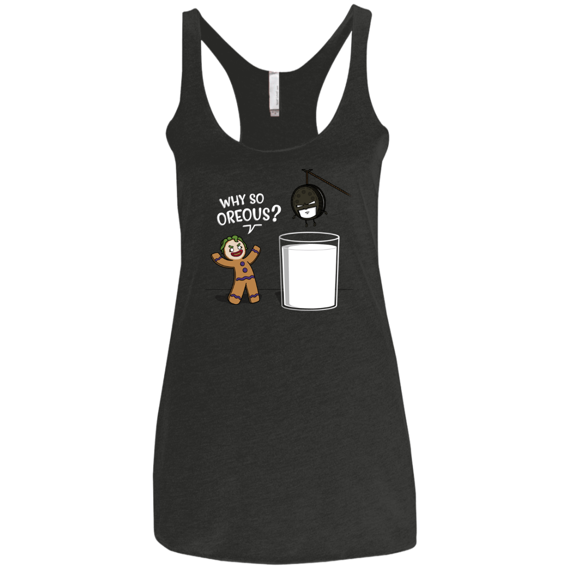 T-Shirts Vintage Black / X-Small Why So Oreous Women's Triblend Racerback Tank