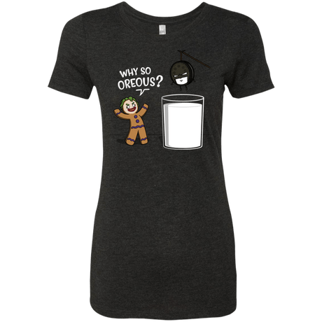 T-Shirts Vintage Black / S Why So Oreous Women's Triblend T-Shirt