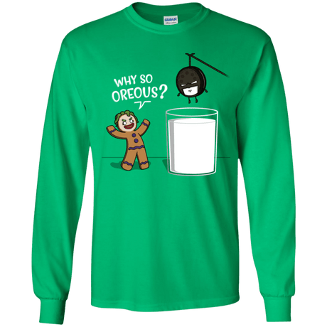 T-Shirts Irish Green / YS Why So Oreous Youth Long Sleeve T-Shirt
