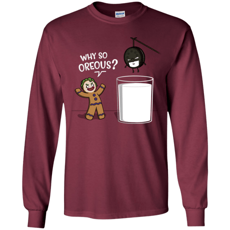 T-Shirts Maroon / YS Why So Oreous Youth Long Sleeve T-Shirt