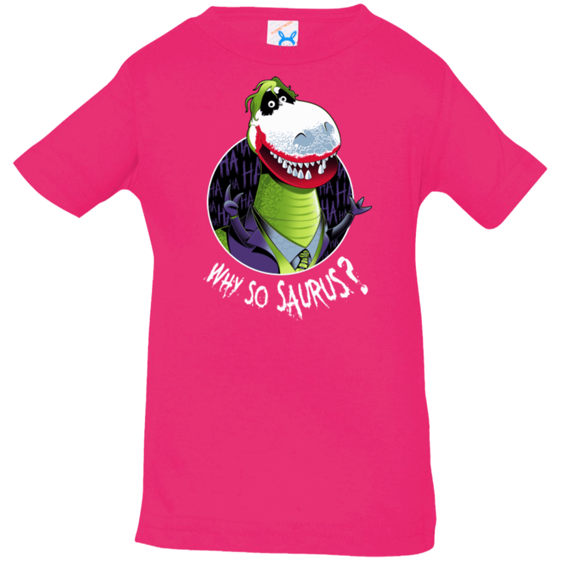 T-Shirts Hot Pink / 6 Months Why So Saurus Infant Premium T-Shirt