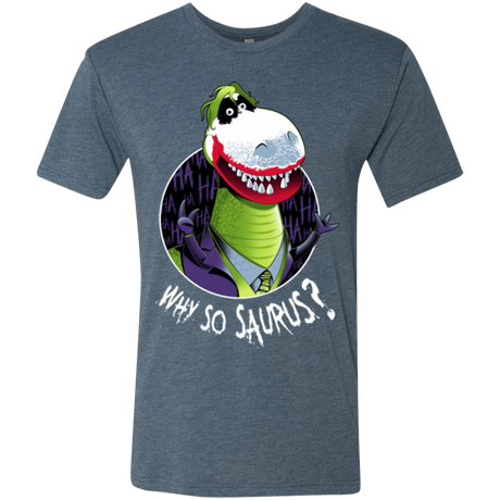 T-Shirts Indigo / Small Why So Saurus Men's Triblend T-Shirt