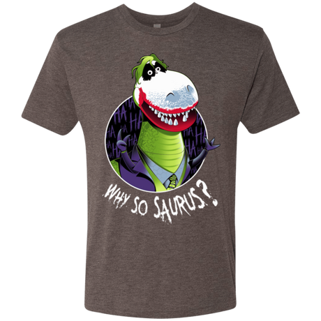 T-Shirts Macchiato / Small Why So Saurus Men's Triblend T-Shirt