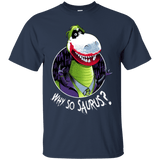 T-Shirts Navy / Small Why So Saurus T-Shirt