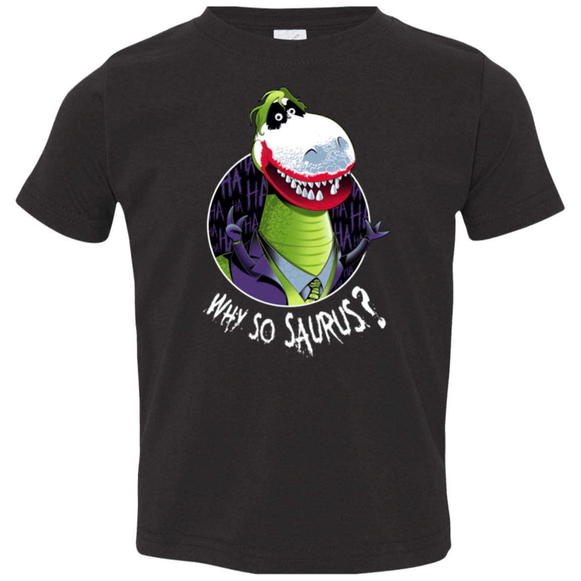 T-Shirts Black / 2T Why So Saurus Toddler Premium T-Shirt