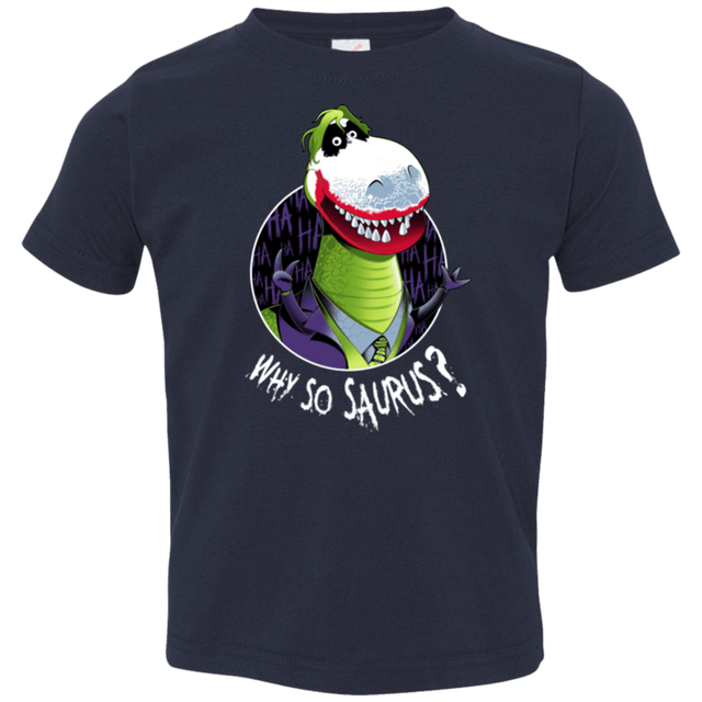 T-Shirts Navy / 2T Why So Saurus Toddler Premium T-Shirt