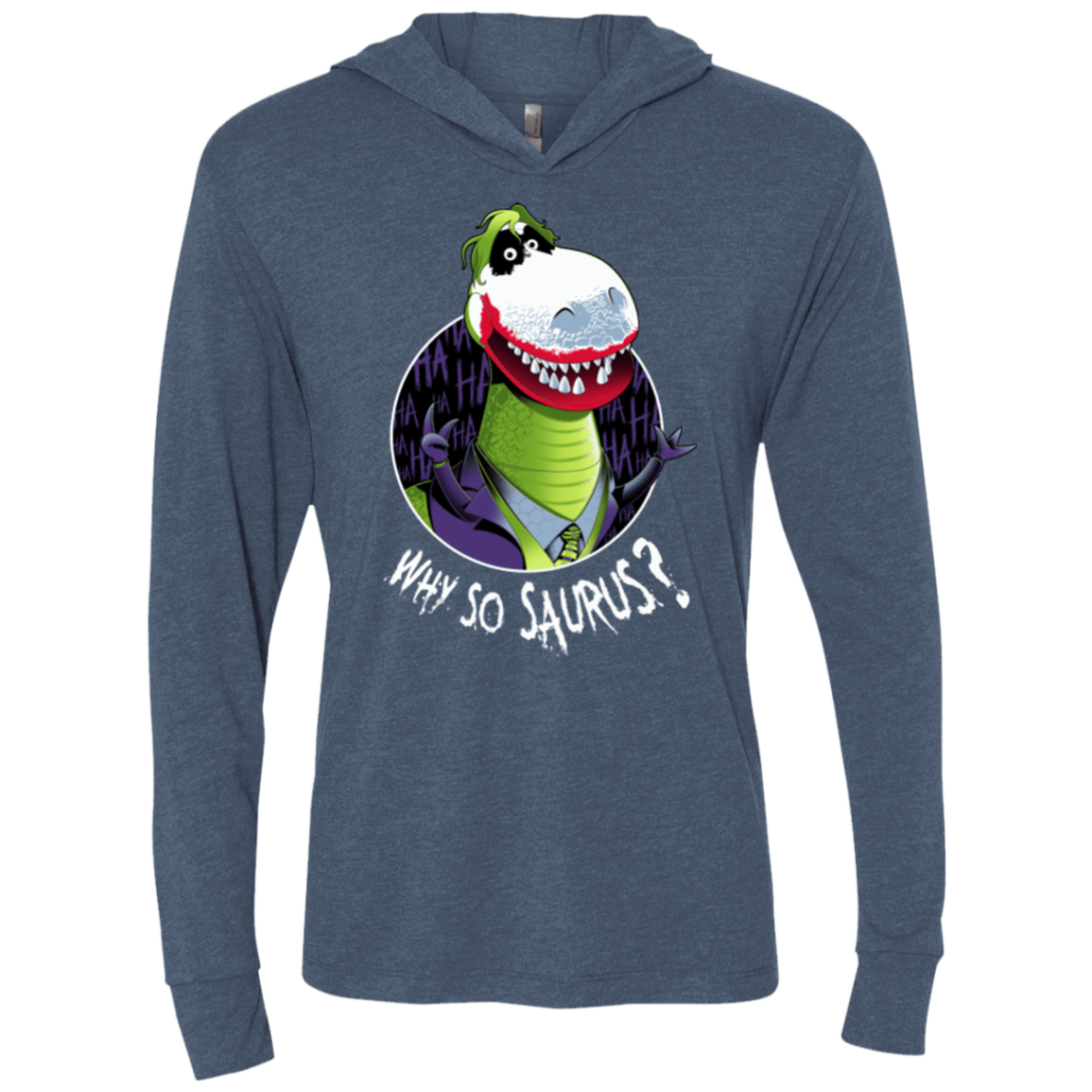 T-Shirts Indigo / X-Small Why So Saurus Triblend Long Sleeve Hoodie Tee
