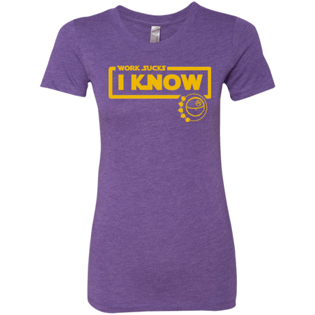 T-Shirts Purple Rush / Small Work Sucks Women's Triblend T-Shirt