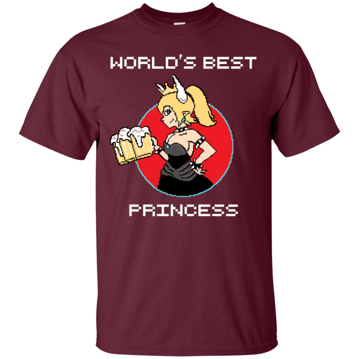 T-Shirts Maroon / S World's Best Princess T-Shirt