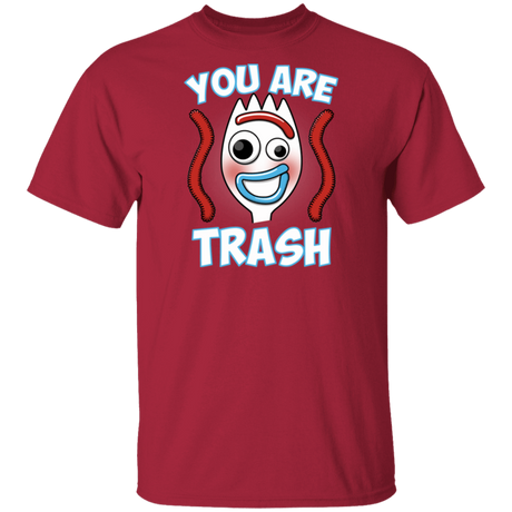 T-Shirts Cardinal / S You Are Trash T-Shirt