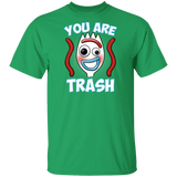 T-Shirts Irish Green / S You Are Trash T-Shirt