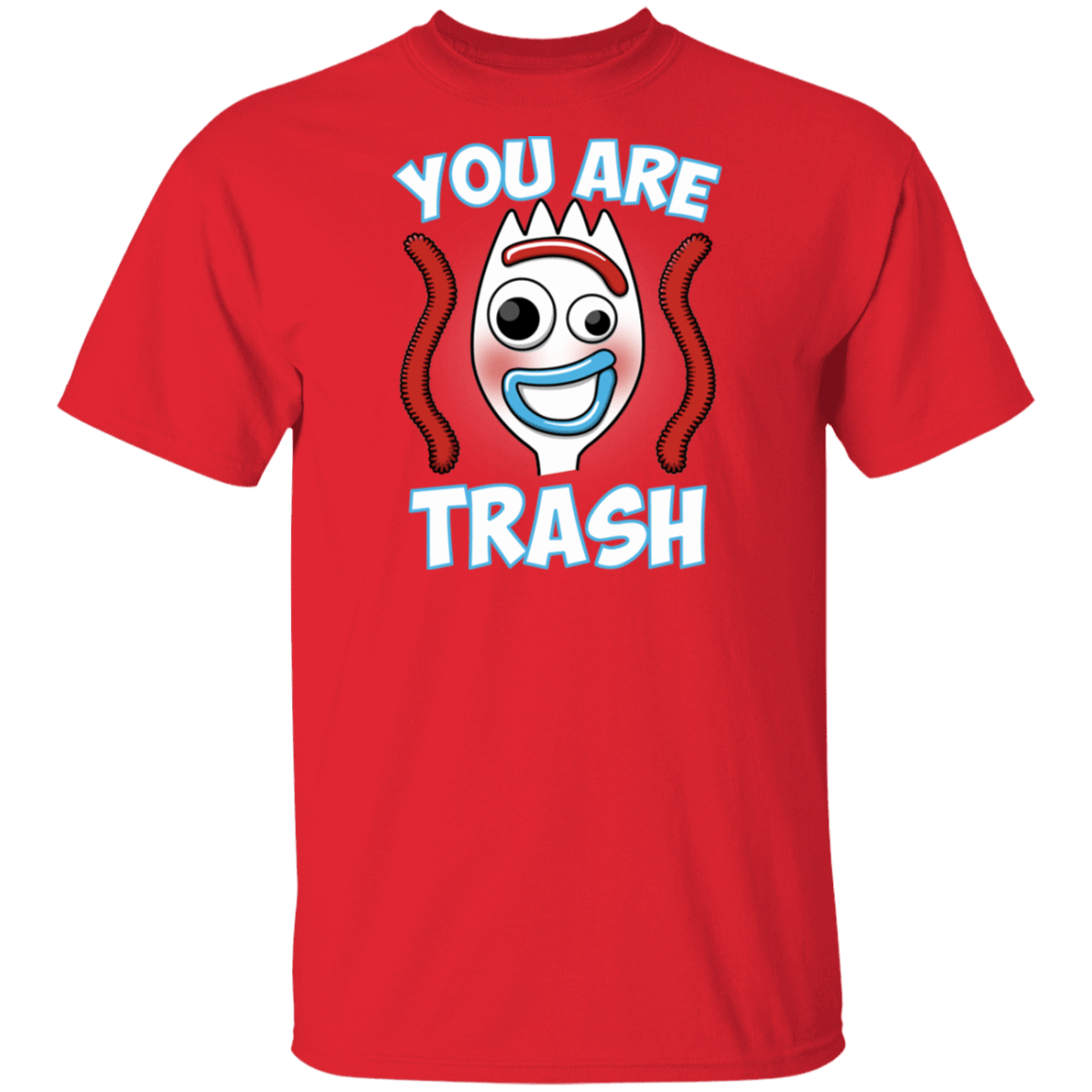 T-Shirts Red / S You Are Trash T-Shirt