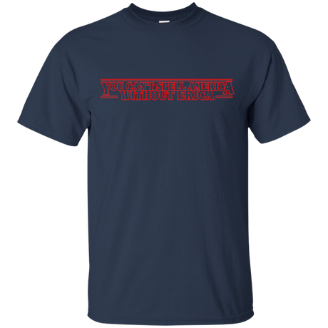 T-Shirts Navy / S You Cant Spell America Without Erica T-Shirt