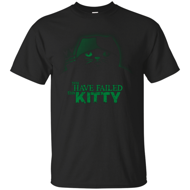 T-Shirts Black / Small You Have Failed Kitty T-Shirt