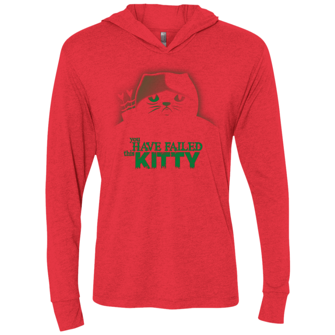 T-Shirts Vintage Red / X-Small You Have Failed Kitty Triblend Long Sleeve Hoodie Tee