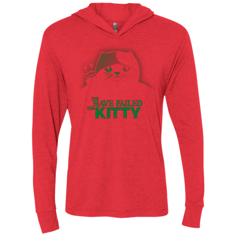 T-Shirts Vintage Red / X-Small You Have Failed Kitty Triblend Long Sleeve Hoodie Tee