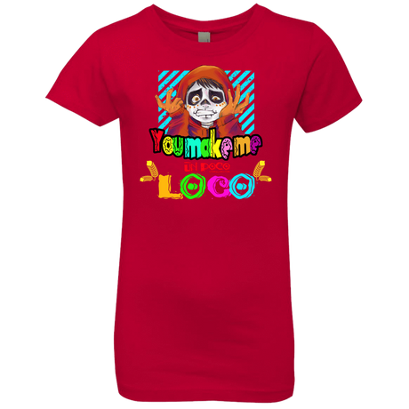 T-Shirts Red / YXS You Make Me Un Poco Loco Girls Premium T-Shirt