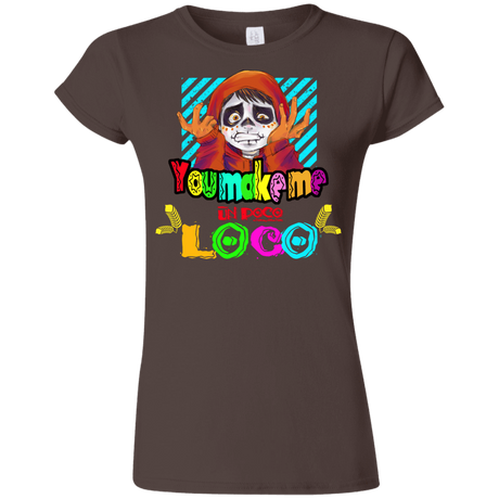 T-Shirts Dark Chocolate / S You Make Me Un Poco Loco Junior Slimmer-Fit T-Shirt