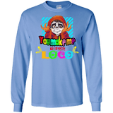 You Make Me Un Poco Loco Men's Long Sleeve T-Shirt