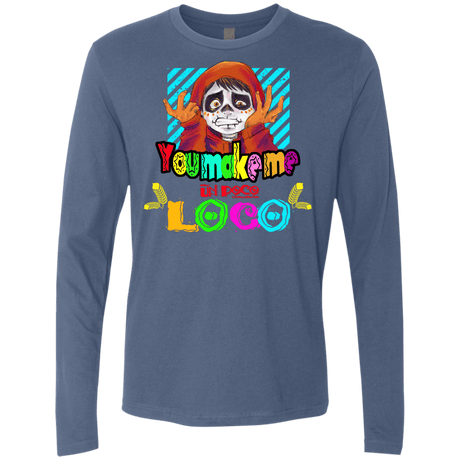 You Make Me Un Poco Loco Men's Premium Long Sleeve