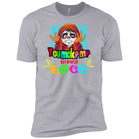 You Make Me Un Poco Loco Men's Premium T-Shirt