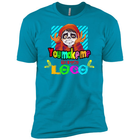 You Make Me Un Poco Loco Men's Premium T-Shirt