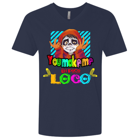 T-Shirts Midnight Navy / X-Small You Make Me Un Poco Loco Men's Premium V-Neck