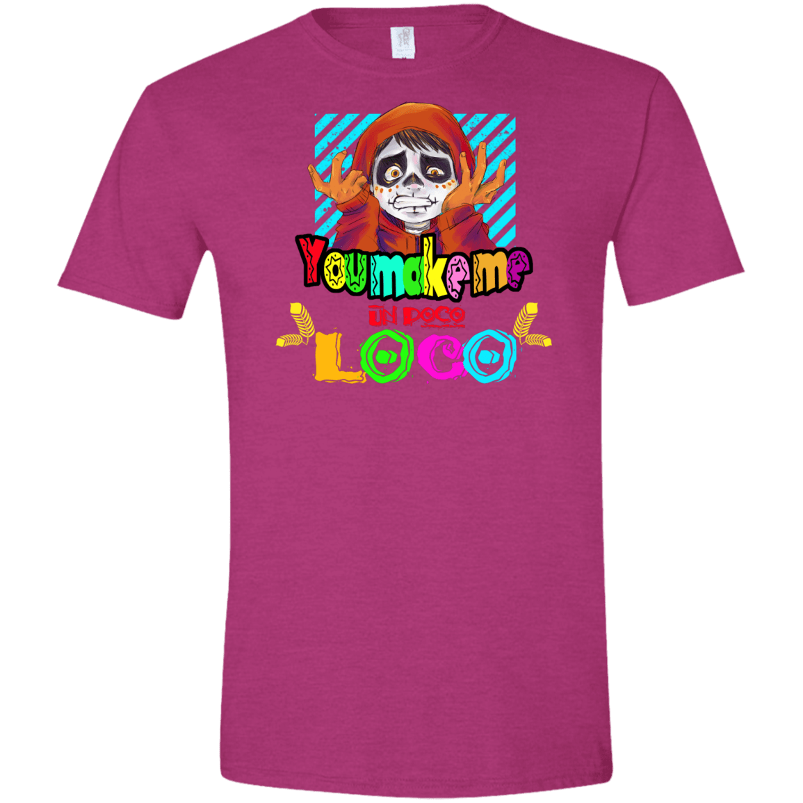 You Make Me Un Poco Loco Men's Semi-Fitted Softstyle