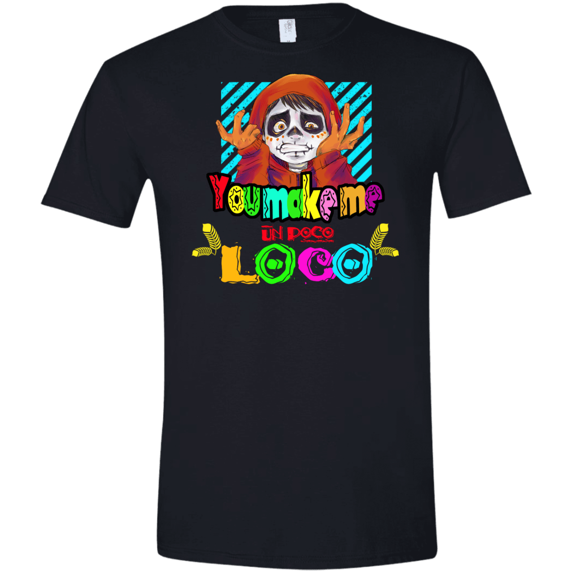 You Make Me Un Poco Loco Men's Semi-Fitted Softstyle