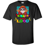 T-Shirts Black / XLT You Make Me Un Poco Loco Tall T-Shirt