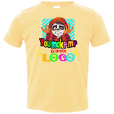 You Make Me Un Poco Loco Toddler Premium T-Shirt