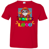 You Make Me Un Poco Loco Toddler Premium T-Shirt