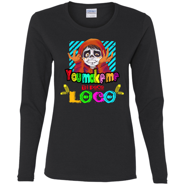 T-Shirts Black / S You Make Me Un Poco Loco Women's Long Sleeve T-Shirt