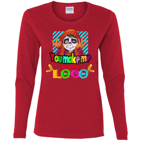 T-Shirts Red / S You Make Me Un Poco Loco Women's Long Sleeve T-Shirt