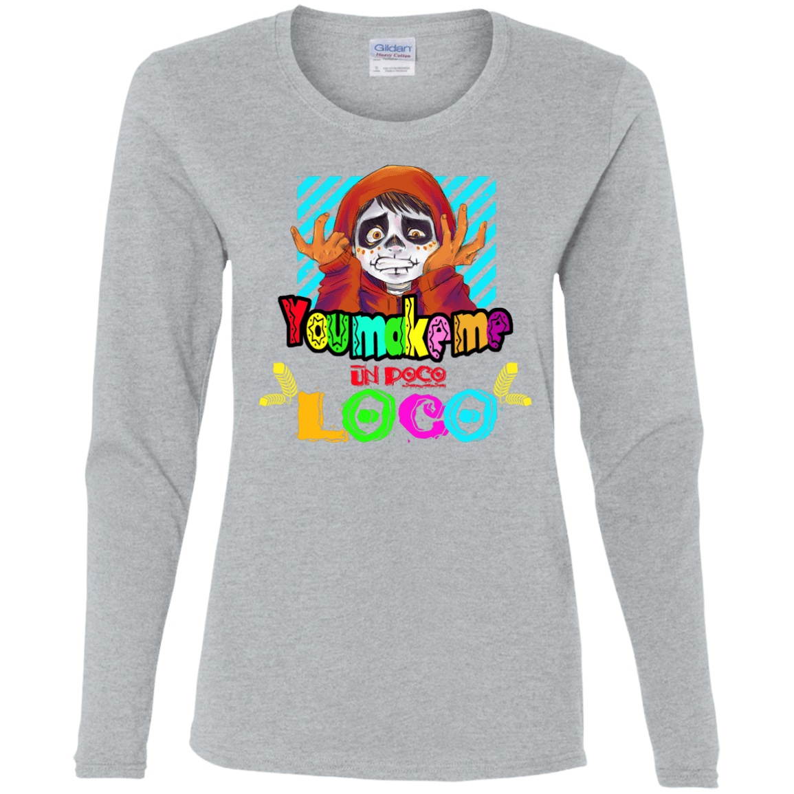 T-Shirts Sport Grey / S You Make Me Un Poco Loco Women's Long Sleeve T-Shirt