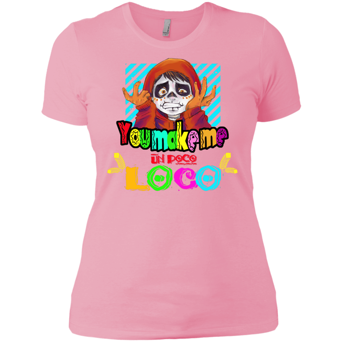 T-Shirts Light Pink / X-Small You Make Me Un Poco Loco Women's Premium T-Shirt