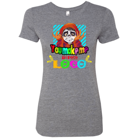 T-Shirts Premium Heather / S You Make Me Un Poco Loco Women's Triblend T-Shirt