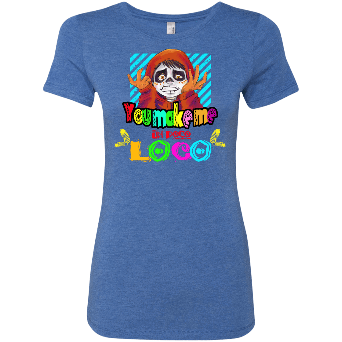 T-Shirts Vintage Royal / S You Make Me Un Poco Loco Women's Triblend T-Shirt
